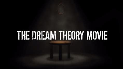 The Dream Theory Movie Youtube