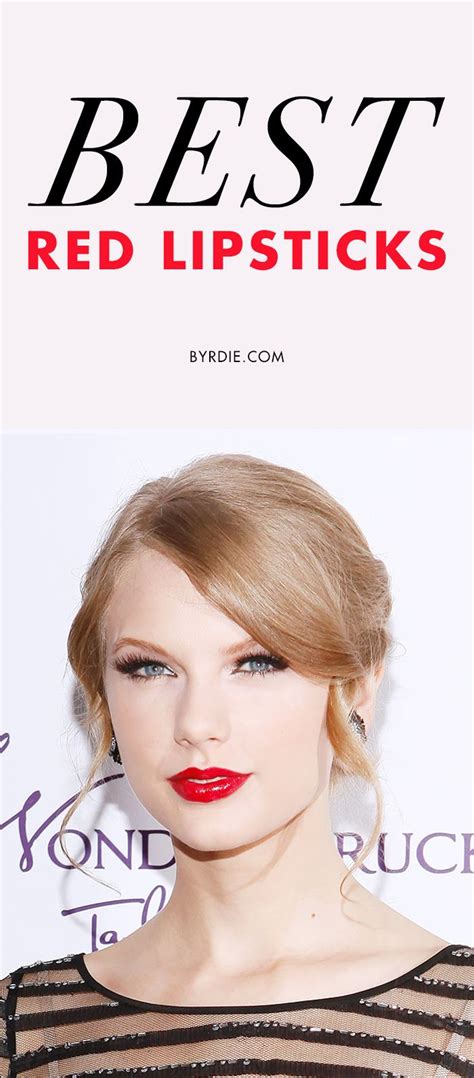 5 Taylor Swift Approved Red Lipsticks Taylor Swift Red Lipstick