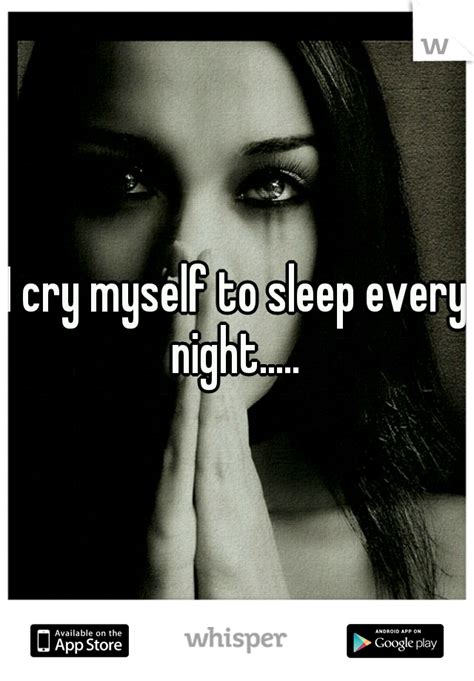 Crying Myself To Sleep Quotes Shortquotescc