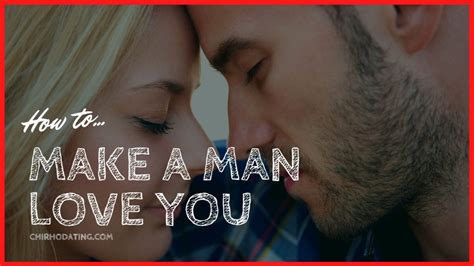 How To Make A Man Love You Unconditionally