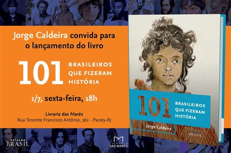 Lançamento Do Livro 101 Brasileiros Que Fizeram História De Jorge