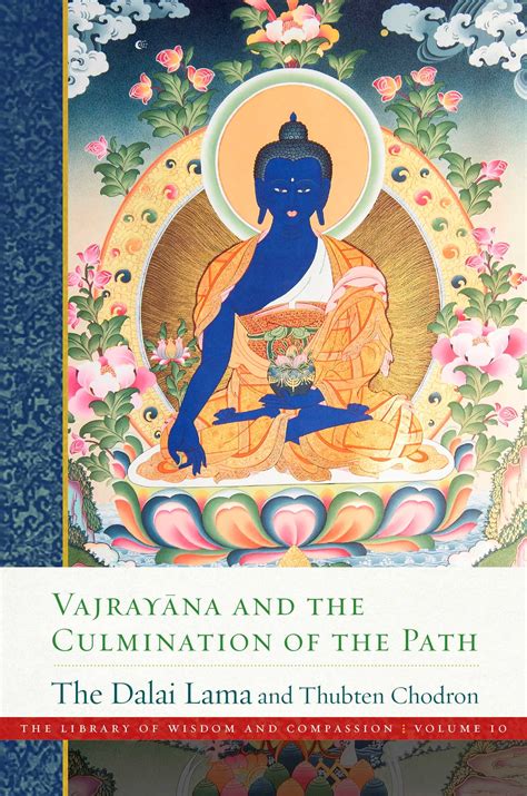 Vajrayana And The Culmination Of The Path Book By Dalai Lama Thubten