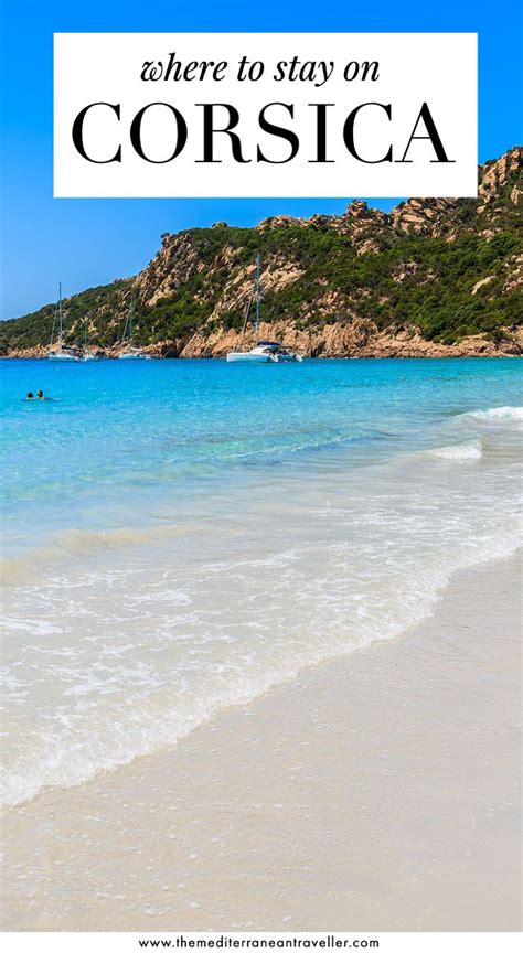 Where To Stay On Corsica Ultimate Beach Resort Guide Map Included In