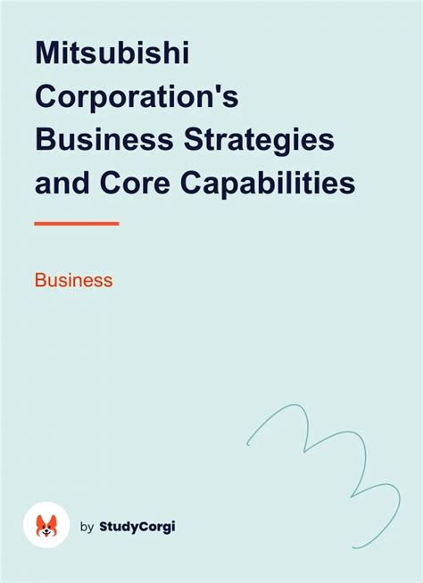 Mitsubishi Corporations Business Strategies And Core Capabilities
