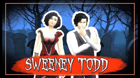 Sweeney Todd And Mrs Lovett The Sims 4 Create A Sim Youtube