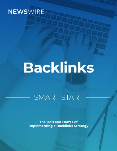 Smart Start The Dos And Donts Of Implementing A Backlinks Strategy