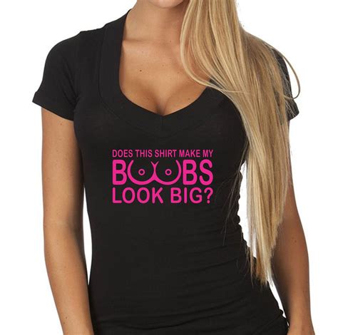 does this shirt make my boobs look big t shirt v neck hot etsy canada