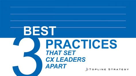 Topline Research Report 3 Best Practices That Set Cx Leaders Apart