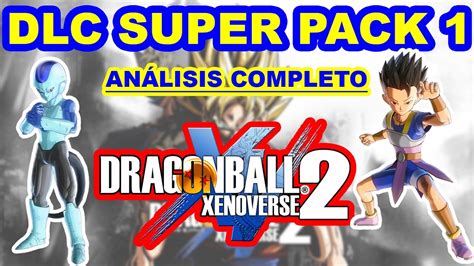 Dlc Super Pack 1 Dragon Ball Xenoverse 2 AnÁlisis Youtube