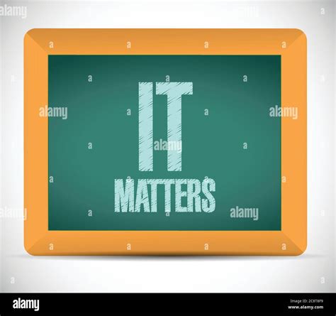 It Matters Sign Message Illustration Design Over A White Background