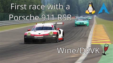 Assetto Corsa First Race With A Porsche Rsr Linux Wine Dxvk