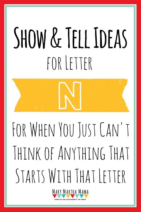 Show And Tell Letter N 93 Ideas For Your Preschooler Mary Martha Mama