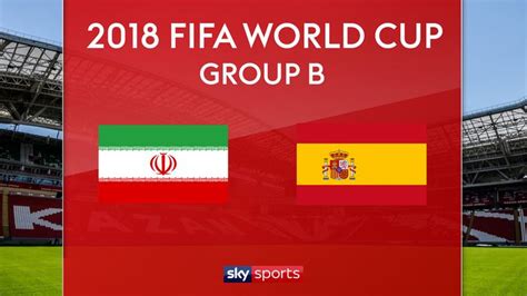Match Preview Iran Vs Spain 20 Jun 2018