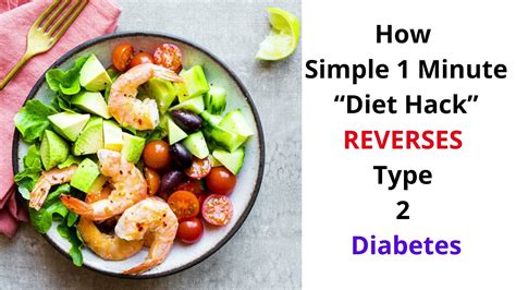 Reverse Type 2 Diabetes Diet How Simple 1 Minute “diet Hack” Reverses