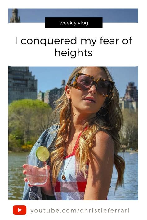 I Conquered My Fear Of Heights How To Overcome Fear Of Heights Tips