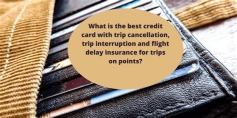 Trip cancellation insurance and trip interruption insurance are two important types of coverage to have before you travel. What is the best credit card with trip cancellation, trip ...