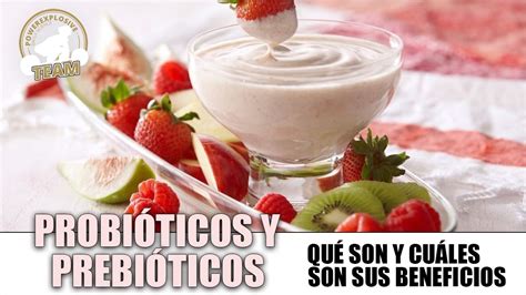 Que Son Los Probioticos Y Sus Beneficios Estos Beneficios