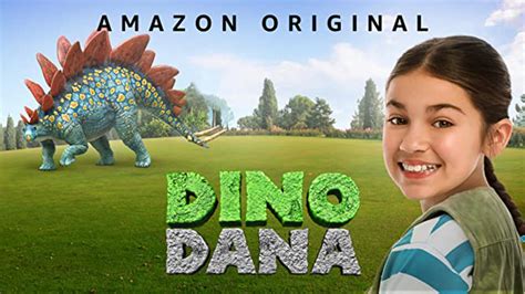 Dino Dana 2018 Amazon Prime Video Flixable