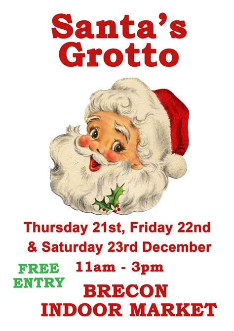 Visit Santa In His Grotto At Brecon Market 11am 3pm Fyi Brecon