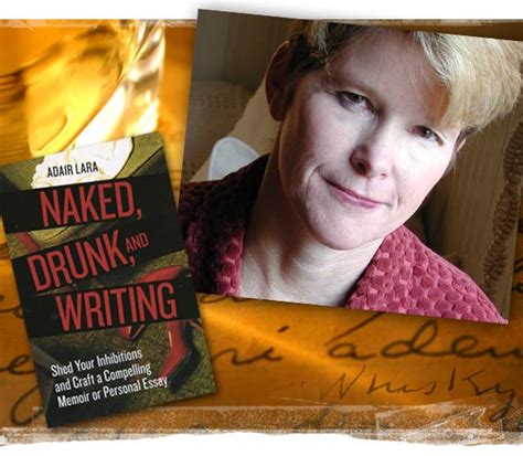 Strip And Go Naked With Adair Lara Baring The Soul Of The Personal Essay