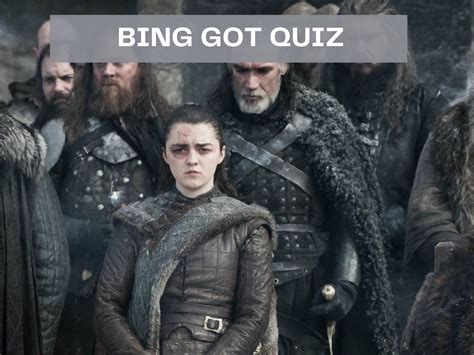 Bing Game Of Throne Quiz Test Your Knowledge On Bing Quiz