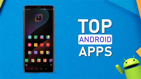 5 Best Android Apps For 2021 Updated September 2021