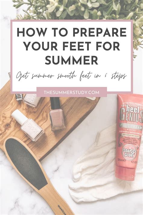 how to prepare your feet for summer feet care summer pedicure smooth feet