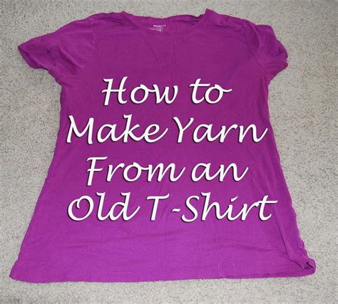 Diy How To Make Yarn From An Old T Shirts