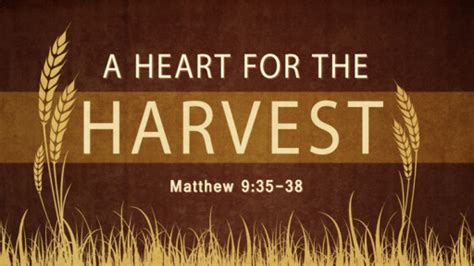 A Heart For The Harvest Faithlife Sermons