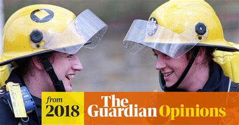 As A Female Firefighter Ive Had To Tackle Sexism As Well As Fires