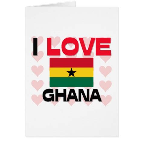 I Love Ghana Greeting Card Zazzle