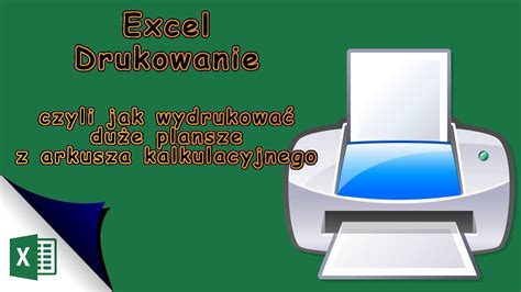 Kurs Arkusz Kalkulacyjny Excel Lekcja Drukowanie Du Ych Arkuszy