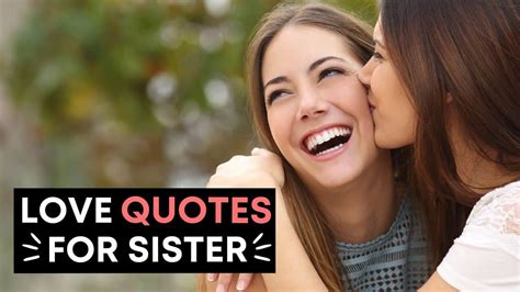 150 sister quotes and the love they share [best quotes about sister]