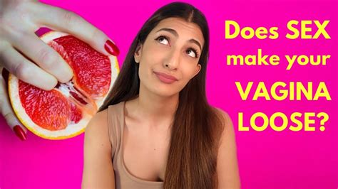 Does Sex Make Your Vagina Loose Leeza Mangaldas YouTube