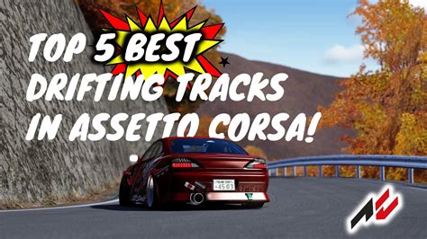 TOP 5 BEST Drift Maps In ASSETTO CORSA YouTube