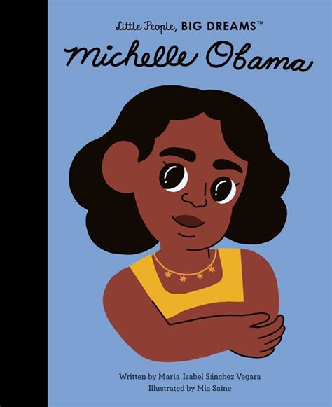 Michelle Obama By Maria Isabel Sanchez Vegara Quarto At A Glance