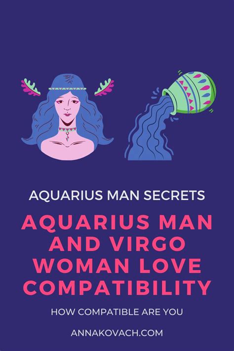 Don't be too annoying if you miss his presence, just calm down. Aquarius Man and Virgo Woman Love Compatibility in 2020 ...