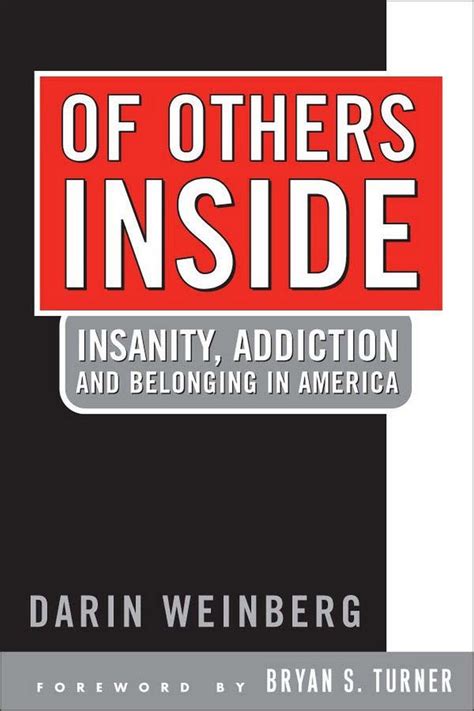 Of Others Inside Insanity Addiction And Belonging In America