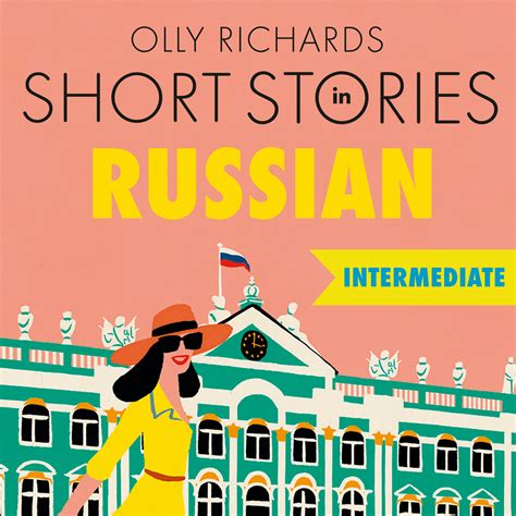short stories in russian for intermediate learners read for pleasure at your level expand your
