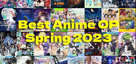Best Anime Op Bracket Spring 2023 Doublesama Anime Reviews