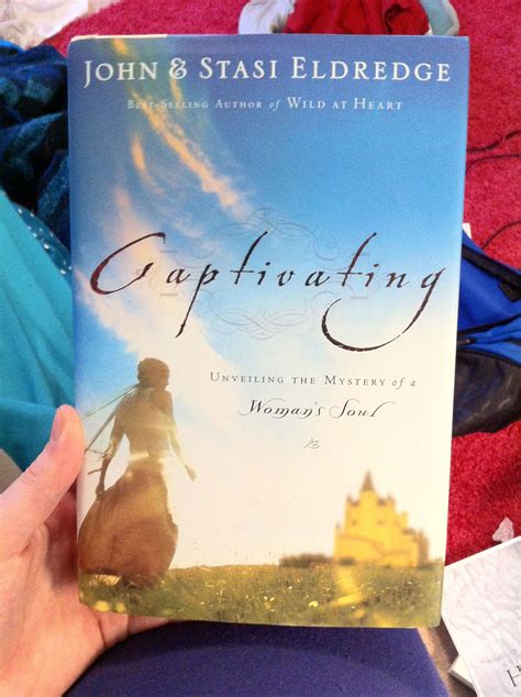 Captivating By John And Stasi Eldredge