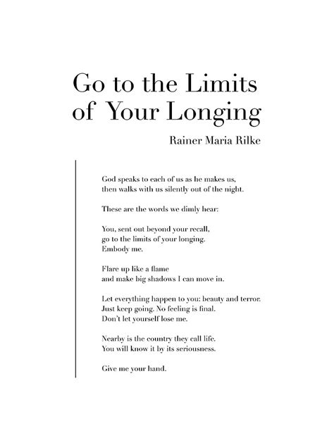 Go To The Limits Of Your Longing By Rainer Maria Rilke Poster For