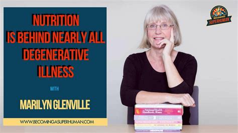 Ep 135 Dr Marilyn Glenville Nutrition Is Behind Nearly All Degenerative Illness Youtube