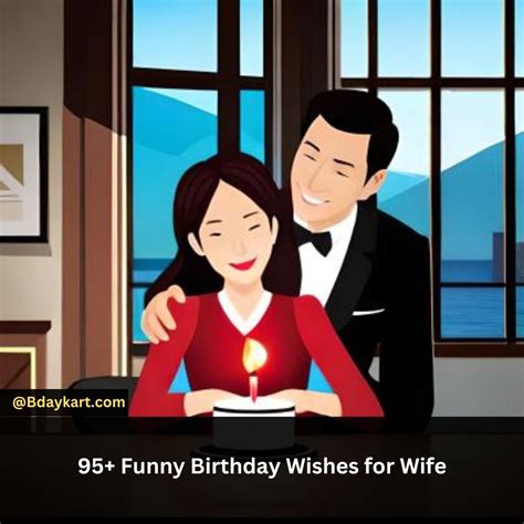 150 Funny Birthday Wishes For Wife