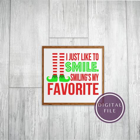 Svg I Just Like To Smile Smilings My Favorite Elf Quote Etsy
