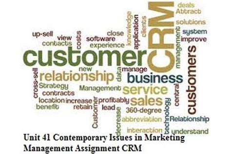 Unit 41 Contemporary Issues In Marketing Management Assignment Crm