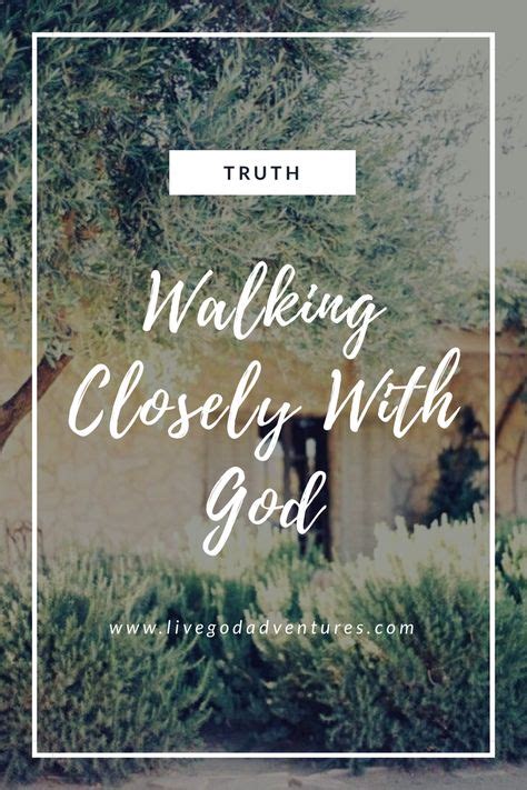 Walking Closely With God With Images Prayers Of Encouragement