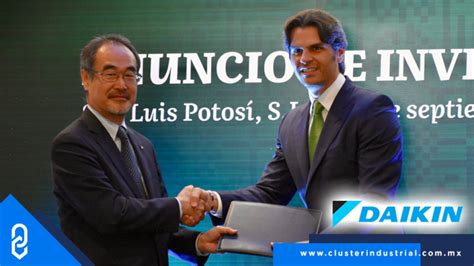 Cluster Industrial Daikin invertirá 300 MDD en San Luis Potosí para