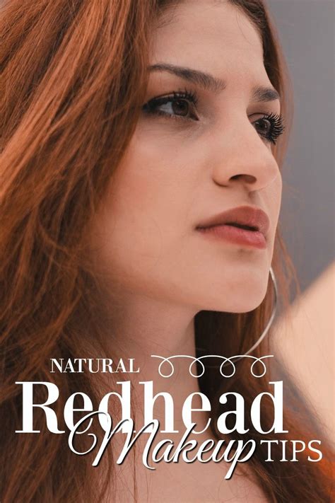Redhead Makeup Tips And Color Advice You Should Know Redhead Makeup Makeup Tips For Redheads