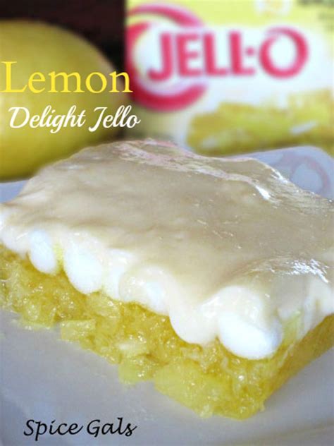 Lemon Delight Jello Recipe Jello Dessert Recipes Lemon Jello